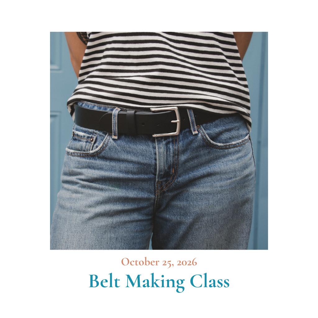 October 25, 2026 | Belt Making Workshop
